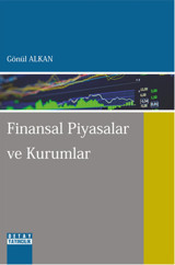 Finansal Piyasalar ve Kurumlar Gönül Alkan Detay Yayıncılık