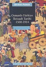 Osmanlı -Türkiye İktisadi Tarihi (1500-1914) Şevket Pamuk İletişim Yayınları