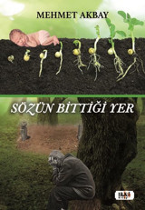 Sözün Bittiği Yer Mehmet Akbay Tilki Kitap