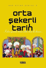 Orta Şekerli Tarih - Hap Kitap Serisi 2 Kolektif Yedikıta Kitaplığı