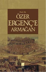 Prof. Dr. Özer Ergenç'e Armağan Kolektif Bilge Kültür Sanat