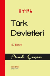 Türk Devletleri Anıl Çeçen Astana Yayınları