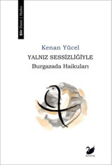 Yalnız Sessizliğiyle - Burgazada Haikuları Kenan Yücel Anima