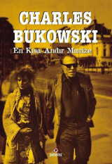 En Kısa Andır Mucize Charles Bukowski Parantez Gazetecilik ve Yayıncılık