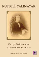 Rütbesi Yalınayak Emily Dickinson' un Şiirlerinden Seçmeler Emily Dickinson Efil Yayınevi Yayınları