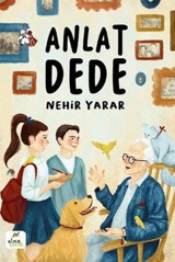 Anlat Dede Nehir Yarar Elma Yayınevi