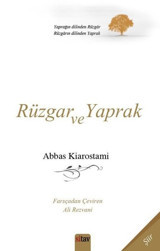 Rüzgar ve Yaprak Abbas Kiarostami Sitav yayınevi