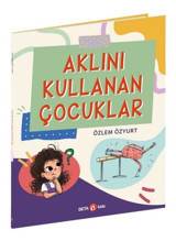 Aklını Kullanan Çocuklar Özlem Özyurt Beta Kids