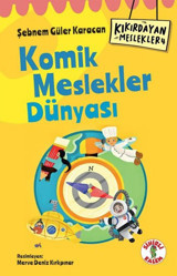 Komik Meslekler Dünyası - Kıkırdayan Meslekler 4 Şebnem Güler Karacan Sihirli Kalem