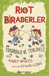 Riot Biraderler 2 - Tükürüklü ve Tehlikeli Mary Amato Epsilon Yayınevi