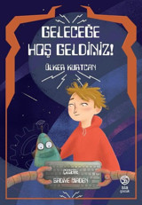 Geleceğe Hoş Geldiniz! Ülker Kurtcan Sia