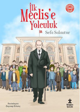 İlk Meclis'e Yolculuk Sefa Salantur Doğan Çocuk