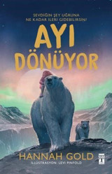 Ayı Dönüyor - Şömizli Hannah Gold Genç Timaş