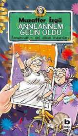 Anneannem Gelin Oldu Muzaffer İzgü Bilgi Yayınevi