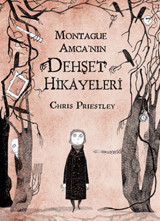 Montague Amca'nın Dehşet Hikayeleri Chris Priestley Tudem Yayınları