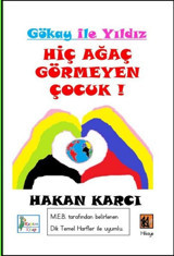 Hiç Ağaç Görmeyen Çocuk! Hakan Karcı Kaptan Kitap