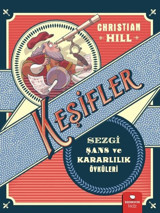 Keşifler-Sezgi Şans ve Kararlılık Öyküleri Christian Hill Redhouse Kidz Yayınları