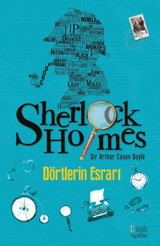 Sherlock Holmes - Dörtlerin Esrarı Sir Arthur Conan Doyle Bilgili Yayıncılık