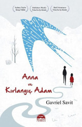 Anna ve Kırlangıç Adam Gavriel Savit Martı Yayınları