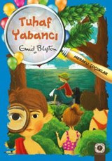 Tuhaf Yabancı: Meraklı Çocuklar Enid Blyton Artemis Çocuk