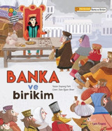 Banka ve Birikim - Gülümseyen Ekonomi Hikayeleri Soyoung Park Elma Yayınevi