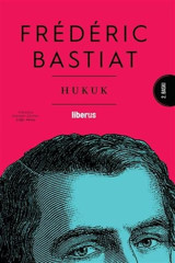 Hukuk Frederic Bastiat Liberus