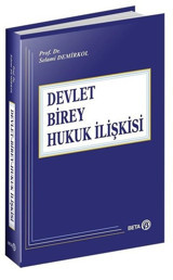 Devlet - Birey - Hukuk İlişkisi Selami Demirkol Beta Yayınları