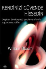 Kendinizi Güvende Hissedin William Bloom Meta Yayınları