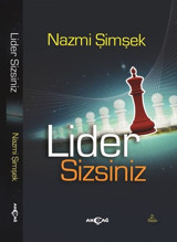 Lider Sizsiniz Nazmi Şimşek Akçağ Yayınları