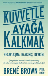 Kuvvetle Ayağa Kalkmak Brene Brown Butik