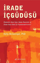 İrade İçgüdüsü Kelly McGonigal Serenad