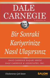 Bir Sonraki Kariyerinize Nasıl Ulaşırsınız Dale Carnegie Salon Yayınları