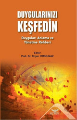 Duygularınızı Keşfedin Duyguları Anlama Ve Yönetme Rehberi Kolektif Altınordu