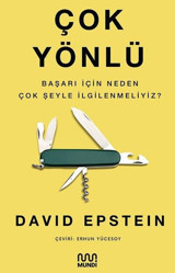 Çok Yönlü - Başarı İçin Neden Çok Şeyle İlgilenmeliyiz? David Epstein Mundi