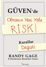 Güvende Olmanın Yeni Yolu Risk Randy Gage Beyaz Yayınları