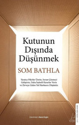 Kutunun Dışında Düşünmek Som Bathla Destek Yayınları