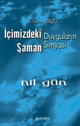 İçimizdeki Şaman-Duyguların Simyası Nil Gün Kuraldışı Yayınları