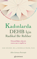 Kadınlarda DEHB İçin Radikal Bir Rehber Michelle Frank Serenad