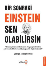 Bir Sonraki Einstein Sen Olabilirsin George Jaroszkiewicz Yakamoz Yayınları