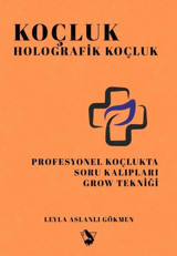 Koçluk - Holografik Koçluk Leyla Aslanlı Gökmen Corvus Kitap