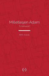 Milletleşen Adam Rıfkı Kulaç Islık Yayınları