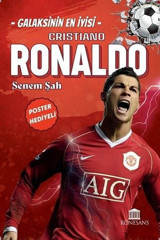 Cristiano Ronaldo - Galaksinin En İyisi Senem Şah Rönesans Yayınları