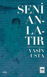 Seni Anlatır Yasin Usta Ötüken Neşriyat