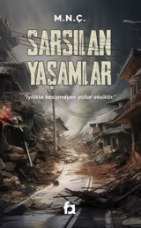 Sarsılan Yaşamlar M.N.Ç. Fa Yayınları