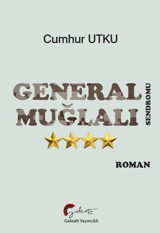 General Muğlalı Sendromu Cumhur Utku Galeati