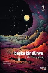 Başka Bir Dünya J. - H. Rosny Aine Fihrist