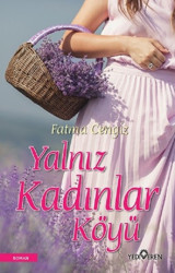 Yalnız Kadınları Köyü Fatma Cengiz Yediveren Yayınları