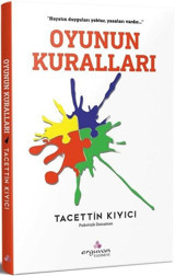 Oyunun Kuralları Tacettin Kıyıcı Erguvan Yayınları