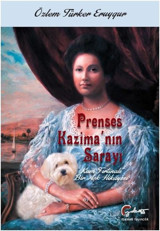 Prenses Kazima'nın Sarayı-Kum Fırtınalı Bir Aşk Hikayesi Özlem Türker Eruygur Galeati