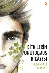 Bitkilerin Unutulmuş Hikayesi Hasan Ali Nursal Cinius